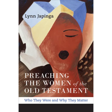 Preaching the Women of the Old Testament