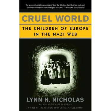 Cruel World: The Children of Europe in the Nazi Web