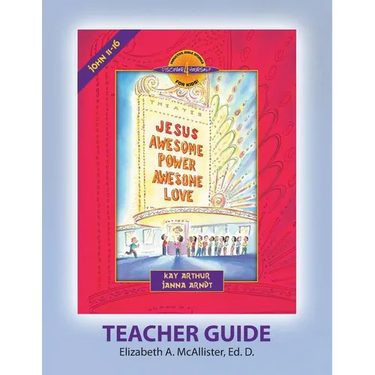 Discover 4 Yourself (D4y) Teacher Guide: Jesus - Awesome Power, Awesome Love