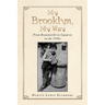 My Brooklyn, My Way: From Brownsville to Canarsie in the 1950S