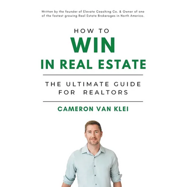 How to Win in Real Estate: The Ultimate Guide for Realtors
