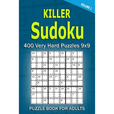 Killer Sudoku Puzzle Book for Adults: 400 Very Hard Puzzles 9x9 (Volume1)