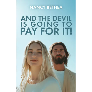 And the Devil Is Going to Pay for It!