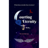 Courting Eternity