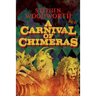 A Carnival of Chimeras