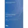 Fractional Calculus: Theory and Applications Volume I