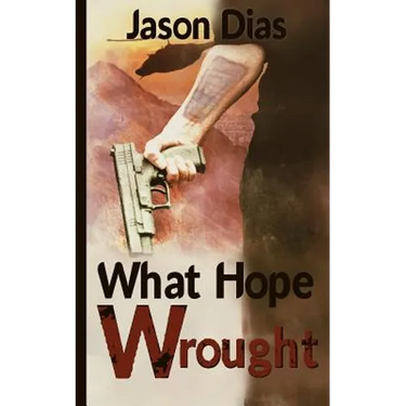 What Hope Wrought