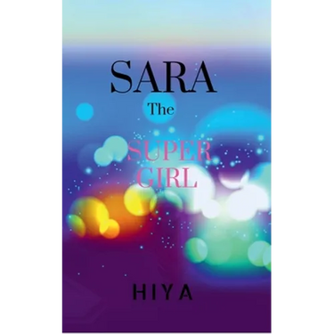 SARA, The Super Girl