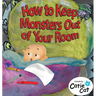 How to Keep Monsters Out of Your Room