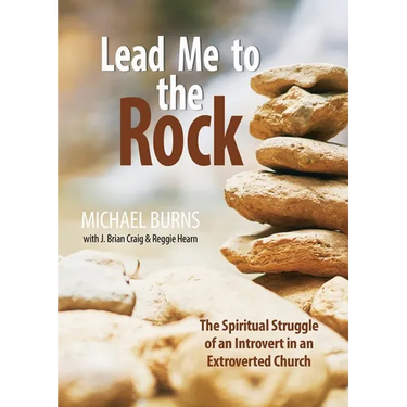 Lead Me to the Rock