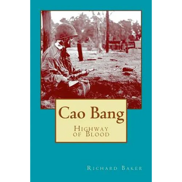 Cao Bang: Highway of Blood