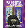 Pug Monster Gallery: A Very Unscary Coloring Story Book