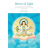 Mirror of Light: A Commentary on Yuthok's Ati Yoga, Volume One