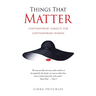 Things That Matter: contemporary subjects for contemporary women