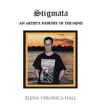 Stigmata: An Artist's Journey of the Mind