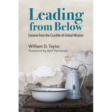 Leading from Below: Lessons from the Crucible of Global Mission