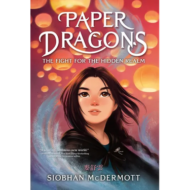 Paper Dragons: The Fight for the Hidden Realm