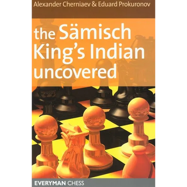 The Sämisch King's Indian Uncovered