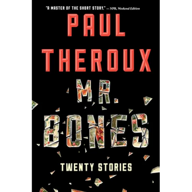 Mr. Bones: Twenty Stories