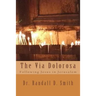 The Via Dolorosa: Following Jesus in Jerusalem