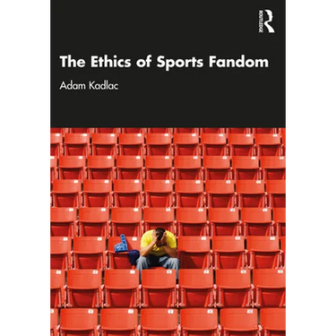 The Ethics of Sports Fandom