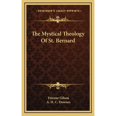The Mystical Theology Of St. Bernard