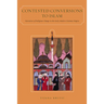 Contested Conversions to Islam: Narratives of Religious Change in the Early Modern Ottoman Empire