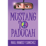 Mustang To Paducah