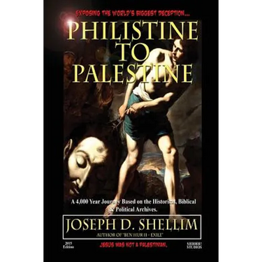 Philistine-To-Palestine: Exposing the World's Biggest Deception. Library Edition: Israel's Political, Biblical & Historical Treatise.