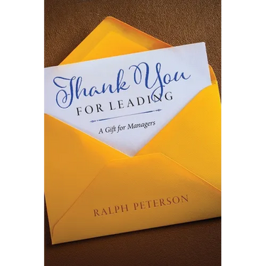 Thank You For Leading: A Gift for Managers