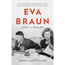 Eva Braun: Life with Hitler