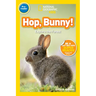 Hop, Bunny! (National Geographic Kids Readers, Pre-Reader): Explore the Forest