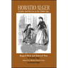 Horatio Alger: Gender and Success in the Gilded Age: Ragged Dick and Tattered Tom