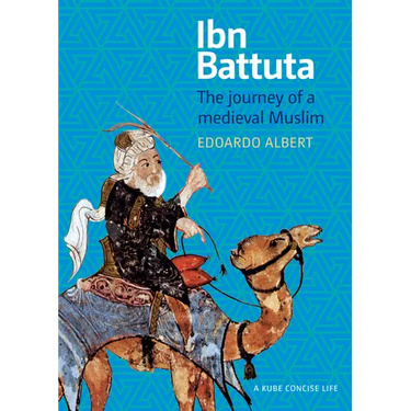 Ibn Battuta: The Journey of a Medieval Muslim