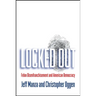 Locked Out: Felon Disenfranchisement and American Democracy