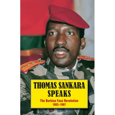 Thomas Sankara Speaks: The Burkina Faso Revolution 1983-1987