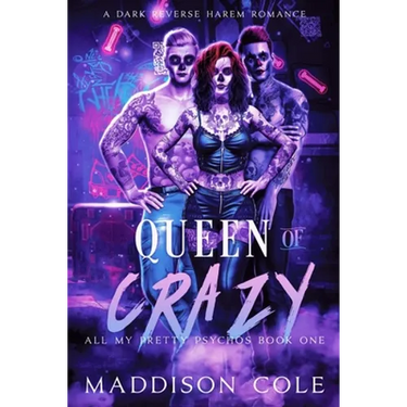 Queen of Crazy: All My Pretty Psychos Book One