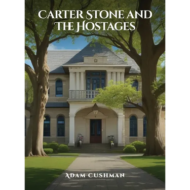 Carter Stone and The Hostages