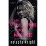 The Villains We Make