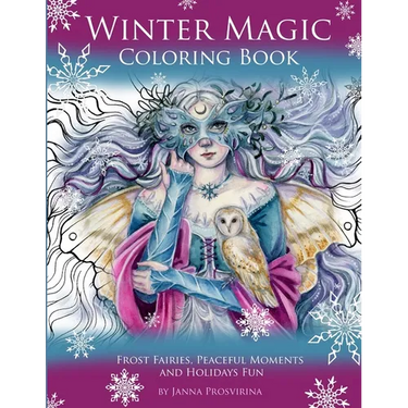Winter Magic Coloring Book: Frost Fairies, Peaceful Moments and Holidays Fun