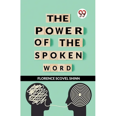 The Power Of The Spoken Word