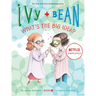 Ivy + Bean What's the Big Idea