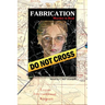 Fabrication: Murder is Real