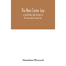 The new canon law: a commentary and summary of the new code of canon law