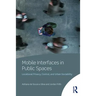 Mobile Interfaces in Public Spaces: Locational Privacy, Control, and Urban Sociability