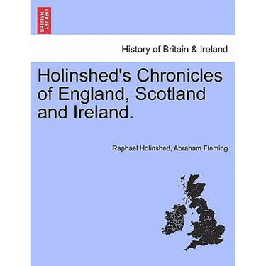 Holinshed's Chronicles of England, Scotland and Ireland. Vol. IV