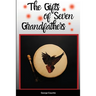 The Gifts of Seven Grandfathers