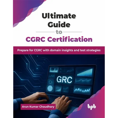 Ultimate Guide to CGRC Certification: Prepare for CGRC with domain insights and test strategies (English Edition)