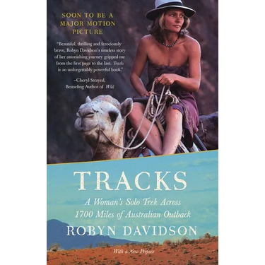 Tracks: A Woman's Solo Trek Across 1700 Miles of Australian Outback