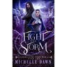 Fight the Storm: Thousand Year War, Book 2